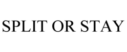 split or stay