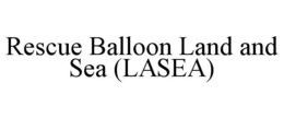 rescue balloon land and sea (lasea)