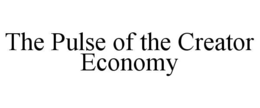 the pulse of the creator economy