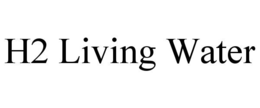 h2 living water