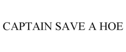 captain save a hoe