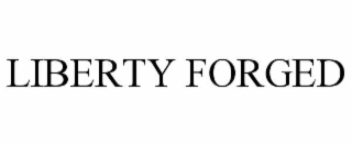 liberty forged