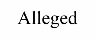 alleged