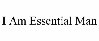 i am essential man