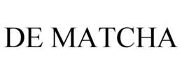 de matcha