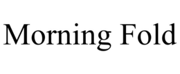 morning fold