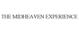 the midheaven experience
