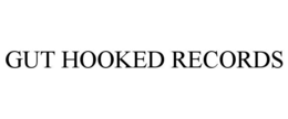 gut hooked records