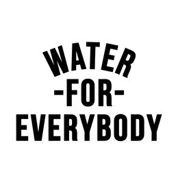water -for- everybody